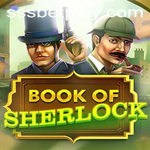 Unveiling the Mysteries of BookOfSherlock: A Thrilling Adventure with SSSBET